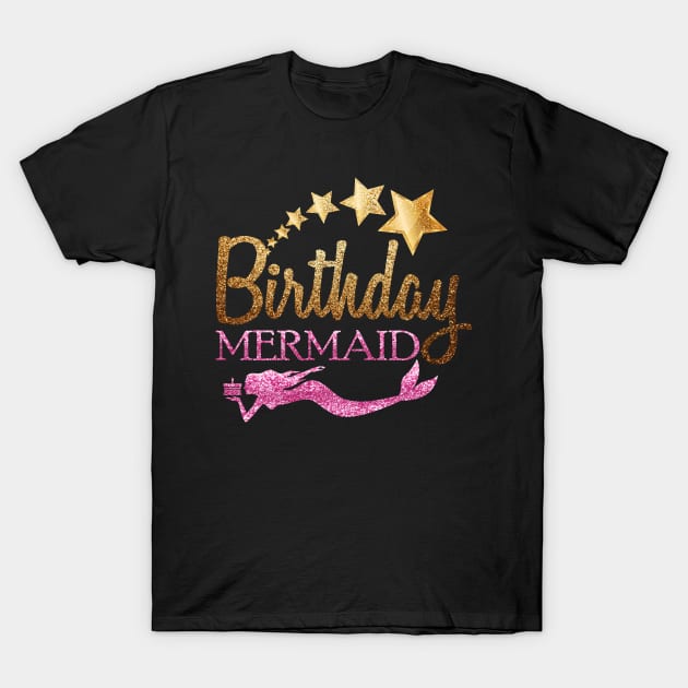 'Birthday Mermaid' Amazing Mermaids Gift T-Shirt by ourwackyhome